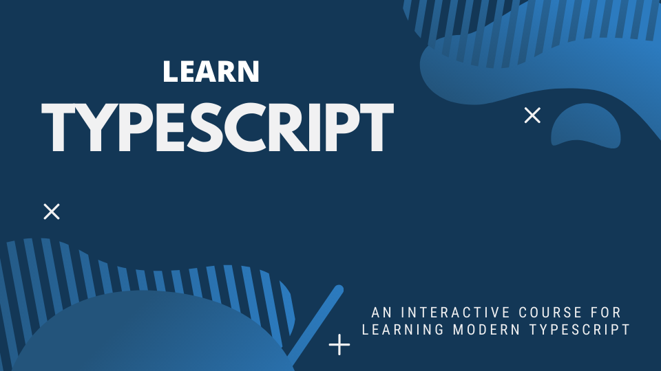 FREE TypeScript Course For JavaScript Developers